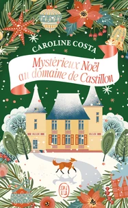 Mystérieux Noël au domaine de Castillon