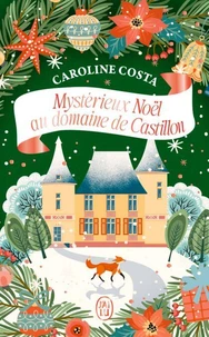 Mystérieux Noël au domaine de Castillon
