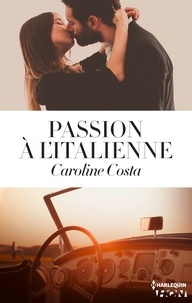 Caroline Costa - Passion à l'italienne.