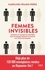 Femmes invisibles. Comment le manque de données sur les femmes dessine un monde fait pour les hommes