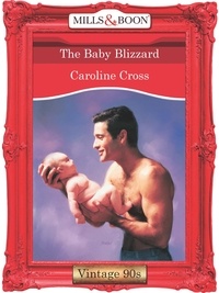 Caroline Cross - The Baby Blizzard.