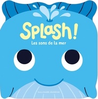 Caroline Dall'Ava - Splash ! Les sons de la mer.