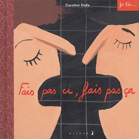 Caroline Dalla - Fais pas ci, fais pas ça.