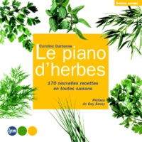 Le piano dherbes. - 170 nouvelles recettes en toutes saisons.pdf