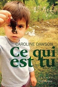 Caroline Dawson - Ce qui est tu.