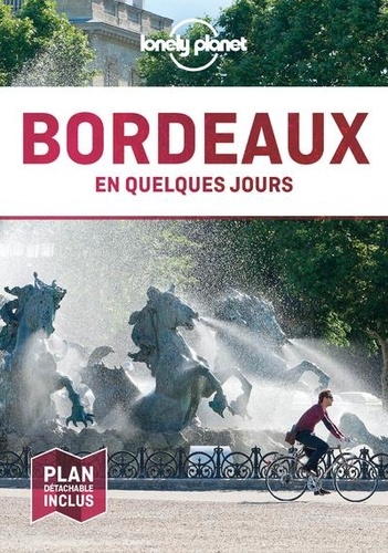 Bordeaux en quelques jours 6e édition -  avec 1 Plan détachable