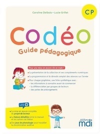 Codéo CP - Guide pédagogique de Caroline Delbois - Grand Format - Livre -  Decitre