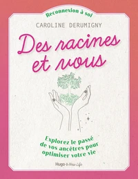 Des racines et vous