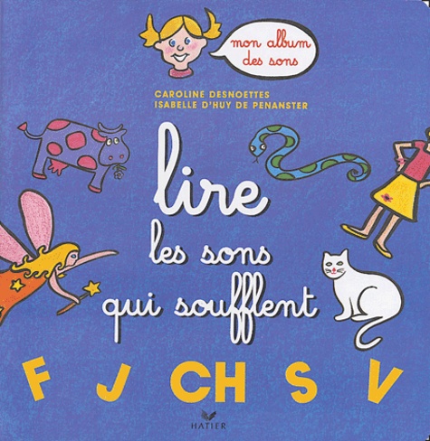 Caroline Desnoëttes et Isabelle d' Huy de Penanster - Lire les sons qui soufflent.