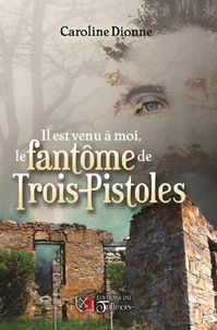 Il est venu à moi le fantôme de Trois-Pistoles