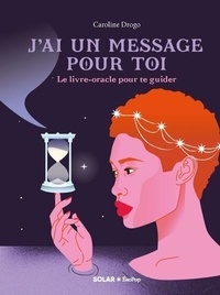 J'ai un message pour toi - Livre-oracle