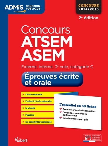 Concours 2014-2015 ATSEM ASEM externe, interne et 3e voie, catégorie C. Epreuves écrite et orale 2e édition