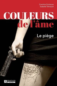 Couleurs de l'ame v 01 le piege