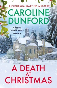A Death at Christmas (Euphemia Martins Mystery 18)
