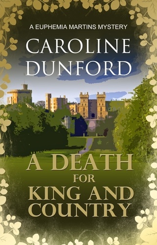 A Death for King and Country (Euphemia Martins Mystery 7). An addictive and thrilling page-turner