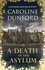 A Death in the Asylum (Euphemia Martins Mystery 3). A meddling mystic and a feisty heroine clash in this gripping mystery