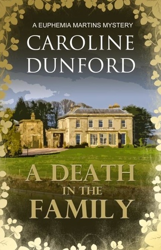 A Death in the Family (Euphemia Martins Mystery 1). A wonderfully witty wartime mystery