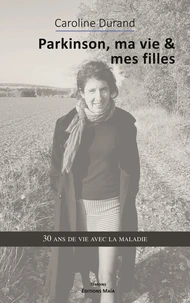 Parkinson, ma vie & mes filles