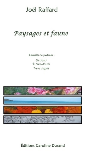 Caroline Durand - Paysages et faune - Recueils de poèmes.