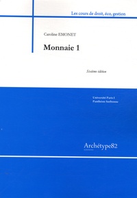 Caroline Emonet - Monnaie - Tome 1.