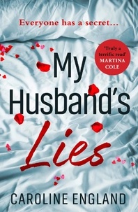 Caroline England - My Husband’s Lies.