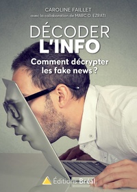 Décoder linfo - Comment décrypter les fake news ?.pdf