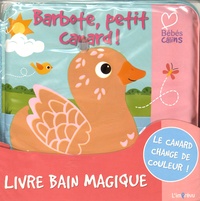 Caroline Fait - Barbote, petit canard !.