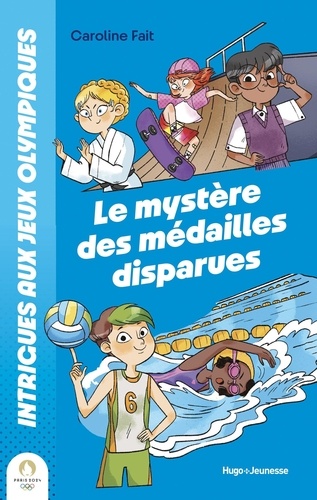 Caroline Fait et Ramona Bruno - Intrigues aux Jeux olympiques - Le mystère des médailles disparues.