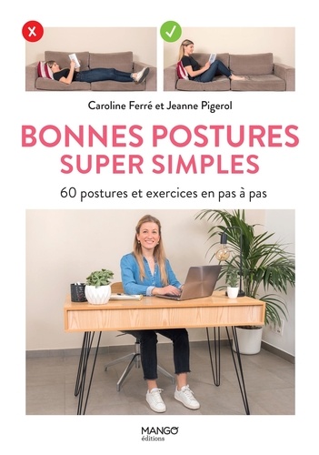 Bonnes postures super simples. 60 postures et exercices en pas à pas