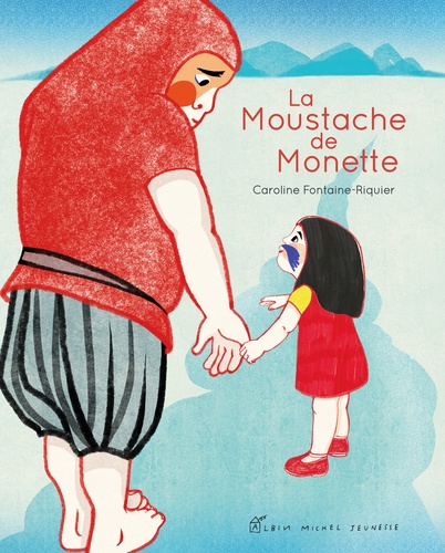 Caroline Fontaine-Riquier - La Moustache de Monette.