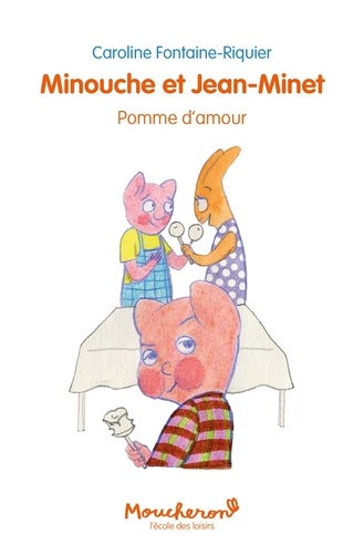 Minouche et Jean-Minet  Pomme d'amour