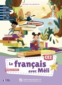 Caroline Forner - Le français avec Méli CE2 - Manuel de l'élève.