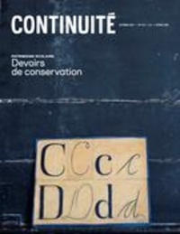 Caroline Fortin et Jean-François Lachance - Continuité  : Continuité. No. 174, Automne 2022 - Patrimoine scolaire. Devoirs de conservation.