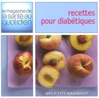 Caroline Fouquet et Claire Pinson - Recettes pour diabétiques.