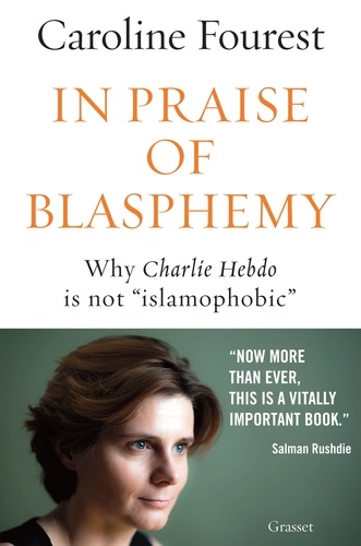 In praise of blasphemy. Why Charlie Hebdo is not "islamophobic"