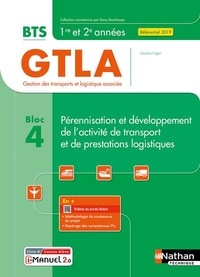 Caroline Frigeri - Pérennisation et développement de l'activité de transport et de prestations logistiques Bloc 4 BTS GTLA 1re et 2e années.