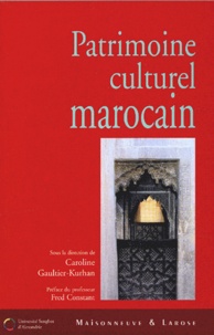 Caroline Gaultier-Kurhan - Patrimoine culturel marocain.