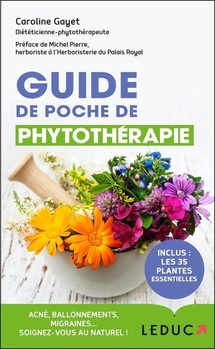 Caroline Gayet - Guide de poche de phytothérapie.
