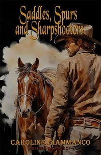 Saddles, Spurs and Sharpshooters