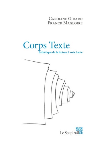 Corps Texte. Esthétique de la lecture à voix haute - Conversation