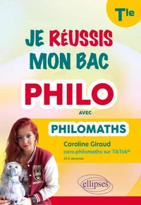 Je réussis mon bac philo avec Philomaths Tle