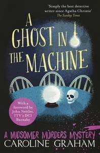 Caroline Graham - A Ghost in the Machine - A Midsomer Murders Mystery 7.