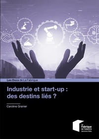 Caroline Granier - Industrie et start-up : des destins liés ?.