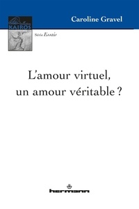 Téléchargement gratuit de livre électronique par isbn L'amour virtuel, un amour véritable ?