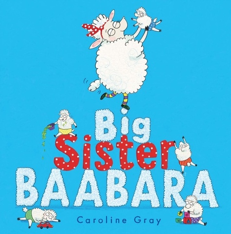 Caroline Gray - Big Sister Baabara.