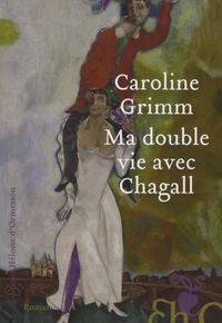 Ma double vie avec Chagall