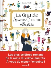 Caroline Guillot - La grande Agatha Christie illustrée.