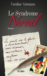 Caroline Gutmann - Le Syndrome Nerval.
