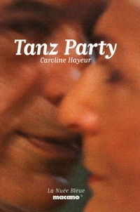 Caroline Hayeur - Tanz Party.