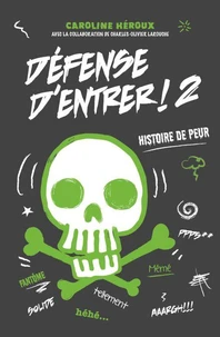 Défense d'entrer! T02